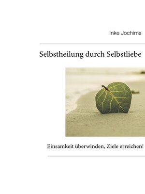 cover image of Selbstheilung durch Selbstliebe